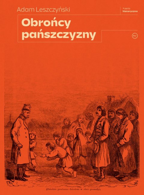 Obrońcy pańszczyzny Obrońcy pańszczyzny