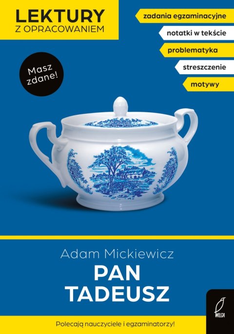 Pan Tadeusz. Lektury szkolne z opracowaniem Pan Tadeusz. Lektury szkolne z opracowaniem