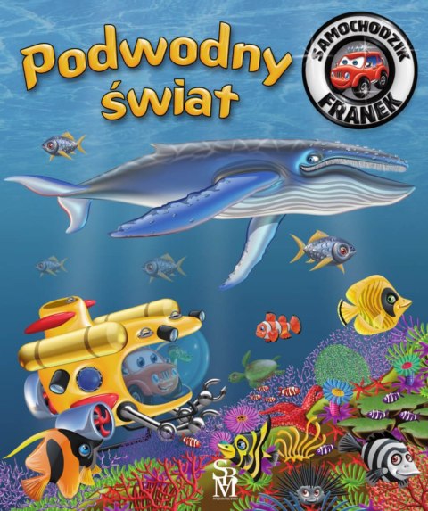 Podwodny świat. Samochodzik Franek Podwodny świat. Samochodzik Franek