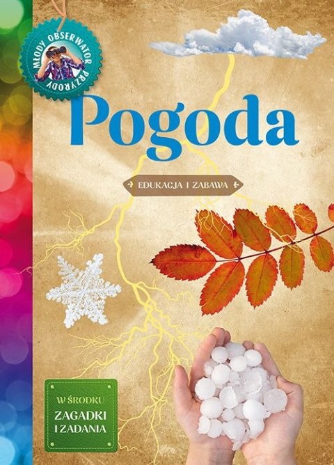 Pogoda. Młody Obserwator Przyrody wyd. 2023 Pogoda. Młody Obserwator Przyrody wyd. 2023
