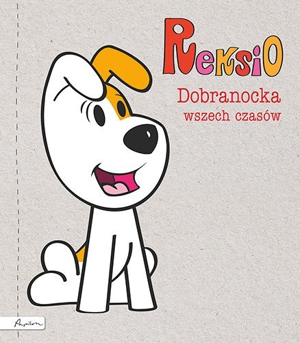 Reksio. Dobranocka wszech czasów Reksio. Dobranocka wszech czasów