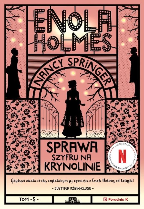 Sprawa szyfru na krynolinie. Enola Holmes wyd. 2 Sprawa szyfru na krynolinie. Enola Holmes wyd. 2
