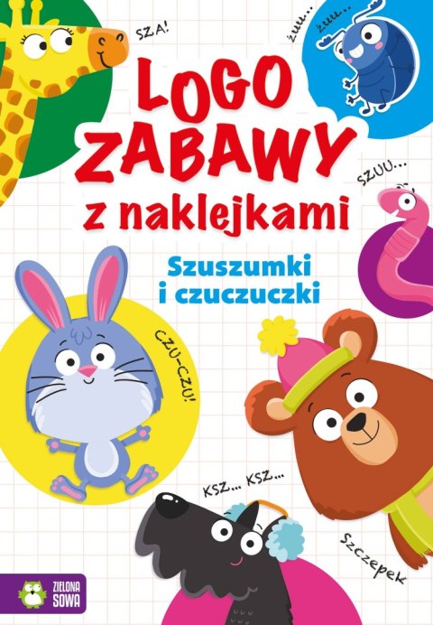 Szuszumki i czuczuczki. Logozabawy z naklejkami Szuszumki i czuczuczki. Logozabawy z naklejkami
