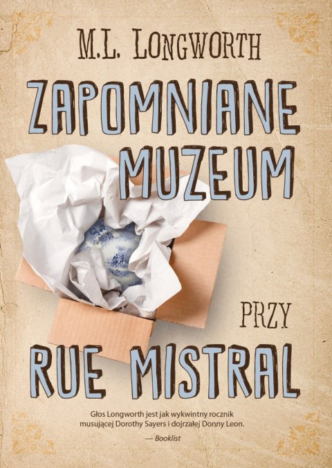 Zapomniane muzeum przy Rue Mistral. Verlaque i Bonnet na tropie. Tom 9 Zapomniane muzeum przy Rue Mistral. Verlaque i Bonnet na tropie. Tom 9