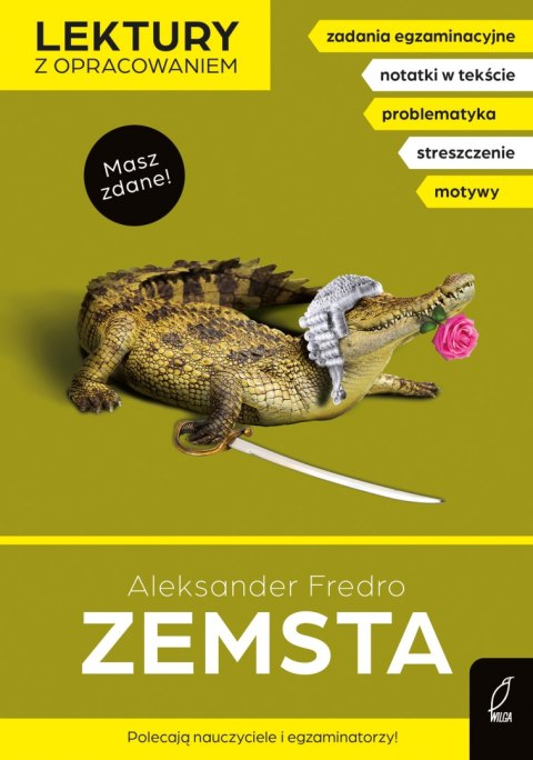 Zemsta. Lektury szkolne z opracowaniem Zemsta. Lektury szkolne z opracowaniem