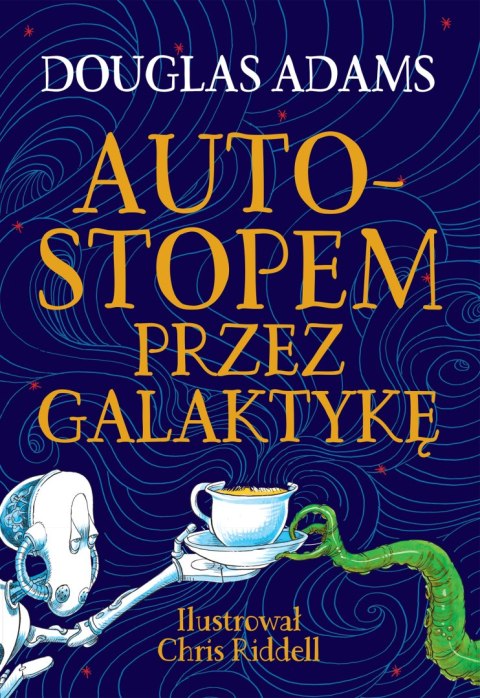 Autostopem przez Galaktykę Autostopem przez Galaktykę