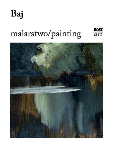 Baj. Malarstwo Baj. Malarstwo