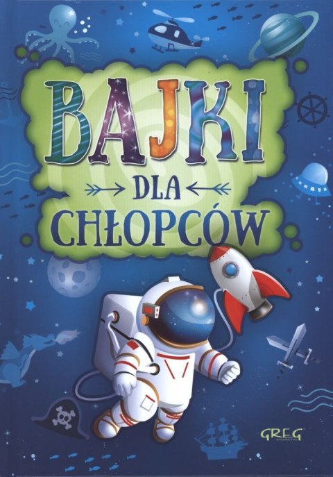 Bajki dla chłopców Bajki dla chłopców