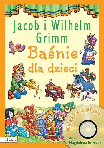 Baśnie dla dzieci jacob i wilhelm grimm + CD Baśnie dla dzieci jacob i wilhelm grimm + CD