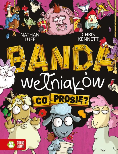 Co prosię? Banda Wełniaków Co prosię? Banda Wełniaków