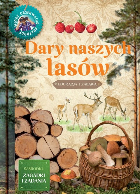 Dary naszych lasów. Młody Obserwator Przyrody wyd. 2023