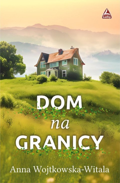 Dom na granicy Dom na granicy