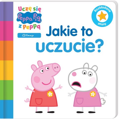 Jakie to uczucie? Świnka Peppa. Uczę się z Peppą Jakie to uczucie? Świnka Peppa. Uczę się z Peppą