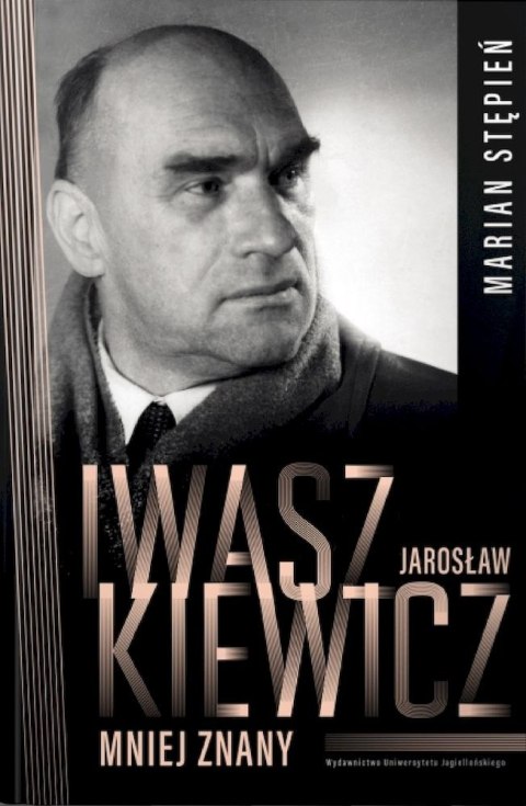 Jarosław Iwaszkiewicz mniej znany Jarosław Iwaszkiewicz mniej znany