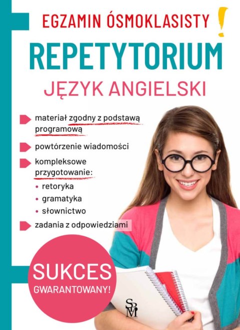 Język angielski. Repetytorium. Egzamin ósmoklasisty Język angielski. Repetytorium. Egzamin ósmoklasisty