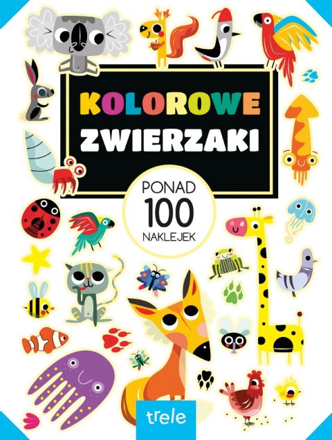 Kolorowe zwierzaki. Ponad 100 naklejek. Ponad 100 naklejek Kolorowe zwierzaki. Ponad 100 naklejek. Ponad 100 naklejek