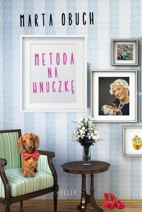 Metoda na wnuczkę wyd. 2 Metoda na wnuczkę wyd. 2