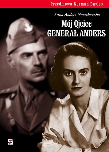 Mój Ojciec generał Anders wyd. 3 Mój Ojciec generał Anders wyd. 3