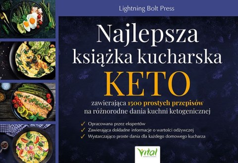 Najlepsza książka kucharska KETO zawierająca 1500 prostych przepisów na różnorodne dania kuchni ketogenicznej Najlepsza książka kucharska KETO zawierająca 1500 prostych przepisów na różnorodne dania kuchni ketogenicznej