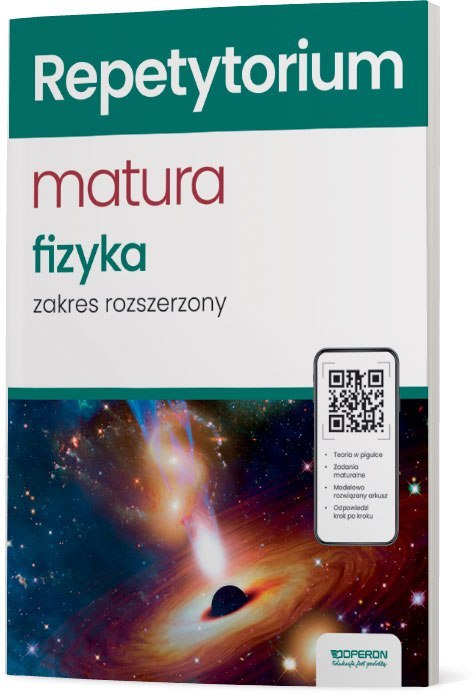Nowa matura 2024 fizyka repetytorium Zakres rozszerzony Nowa matura 2024 fizyka repetytorium Zakres rozszerzony