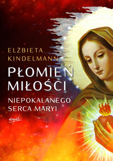 Płomień Miłości Niepokalanego Serca Maryi wyd. 2023 Płomień Miłości Niepokalanego Serca Maryi wyd. 2023