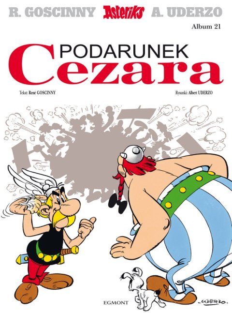 Podarunek Cezara. Asteriks. Tom 21 wyd. 2023 Podarunek Cezara. Asteriks. Tom 21 wyd. 2023