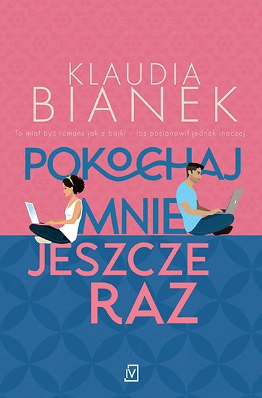 Pokochaj mnie jeszcze raz Pokochaj mnie jeszcze raz