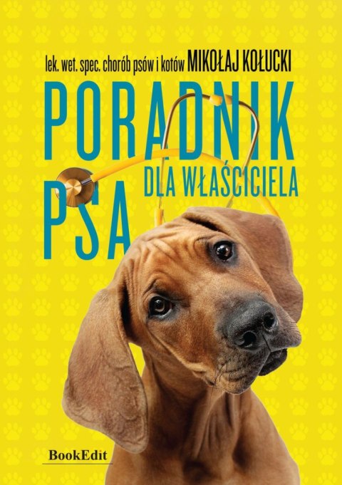Poradnik dla właściciela psa Poradnik dla właściciela psa