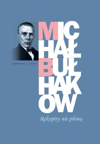 Rękopisy nie płoną Rękopisy nie płoną