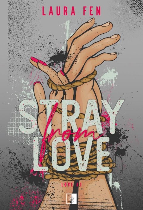 Stray from Love. Love. Tom 1 Stray from Love. Love. Tom 1