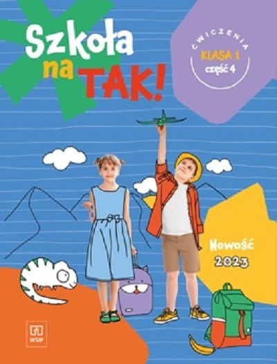 Szkoła na tak karty ćwiczeń klasa 1 część 4 szkoła podstawowa Szkoła na tak karty ćwiczeń klasa 1 część 4 szkoła podstawowa