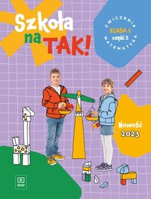 Szkoła na tak matematyka karty ćwiczeń klasa 1 część 2 szkoła podstawowa Szkoła na tak matematyka karty ćwiczeń klasa 1 część 2 szkoła podstawowa