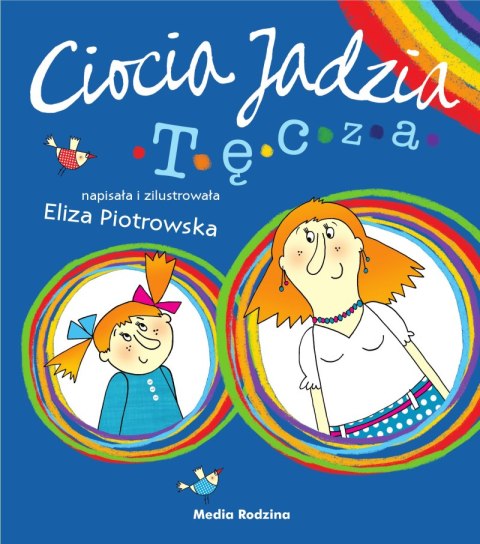 Tęcza. Ciocia Jadzia Tęcza. Ciocia Jadzia