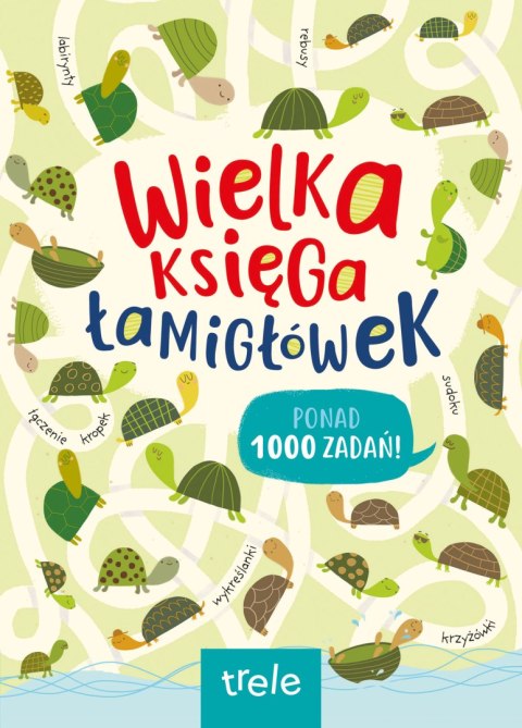 Wielka księga łamigłówek Wielka księga łamigłówek