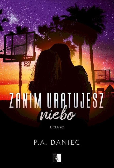 Zanim uratujesz niebo. Ucla. Tom 2. Część 1 Zanim uratujesz niebo. Ucla. Tom 2. Część 1