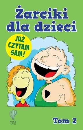 Żarciki dla dzieci. Już czytam sam! Tom 2 Żarciki dla dzieci. Już czytam sam! Tom 2