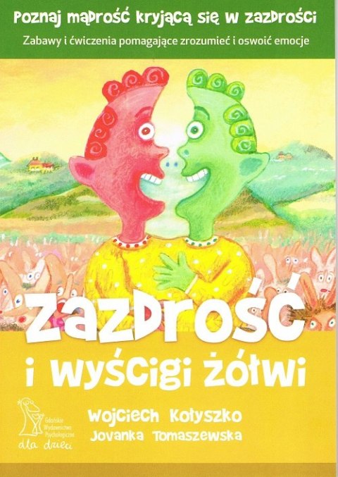 Zazdrość i wyścigi żółwi wyd. 3 Zazdrość i wyścigi żółwi wyd. 3
