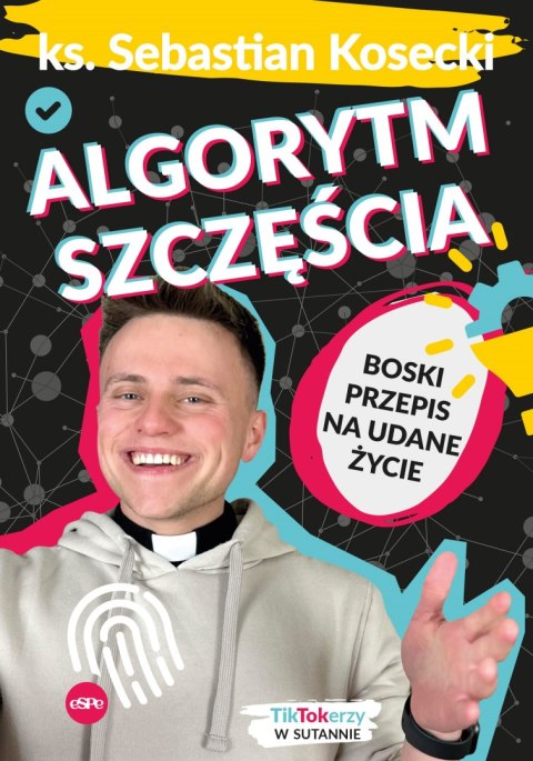 Algorytm szczęścia. Boski przepis na udane życie Algorytm szczęścia. Boski przepis na udane życie