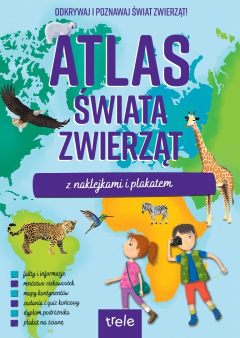 Atlas świata zwierząt z naklejkami i plakatem. Atlasy z naklejkami Atlas świata zwierząt z naklejkami i plakatem. Atlasy z naklejkami