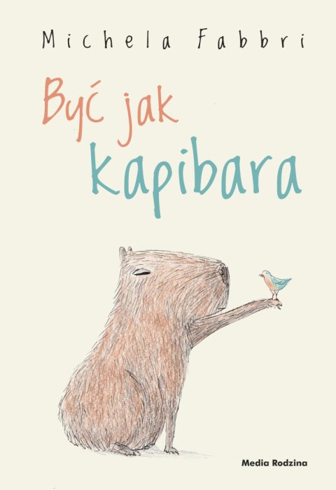 Być jak kapibara Być jak kapibara