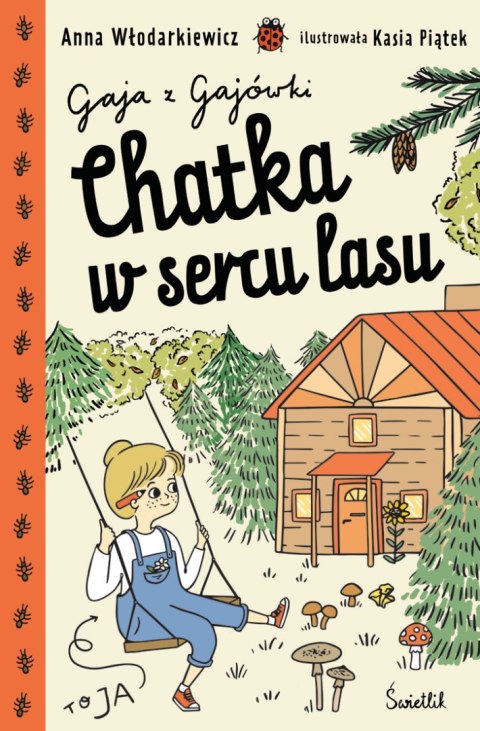 Chatka w sercu lasu. Gaja z Gajówki. Tom 1 Chatka w sercu lasu. Gaja z Gajówki. Tom 1