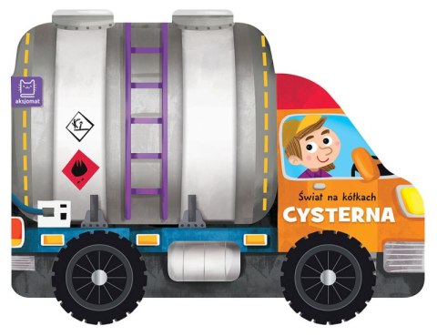Cysterna. Świat na kółkach Cysterna. Świat na kółkach