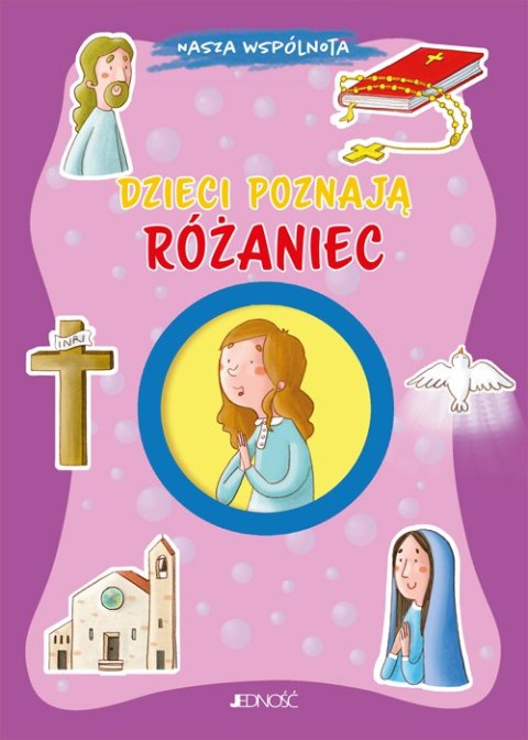 Dzieci poznają różaniec. Nasza wspólnota Dzieci poznają różaniec. Nasza wspólnota