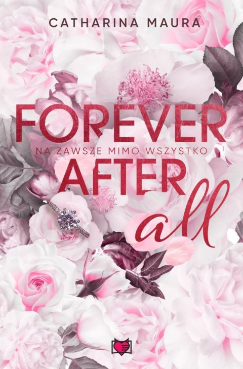 Forever after all. Na zawsze mimo wszystko Forever after all. Na zawsze mimo wszystko