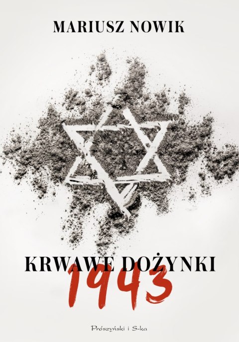 Krwawe dożynki. 1943 Krwawe dożynki. 1943