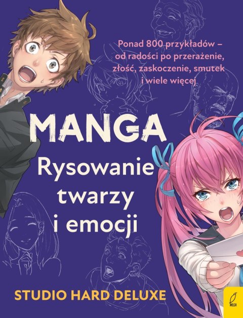 Manga. Rysowanie twarzy i emocji Manga. Rysowanie twarzy i emocji