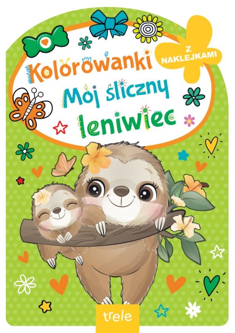 Mój śliczny leniwiec. Kolorowanka z wykrojnikiem Mój śliczny leniwiec. Kolorowanka z wykrojnikiem