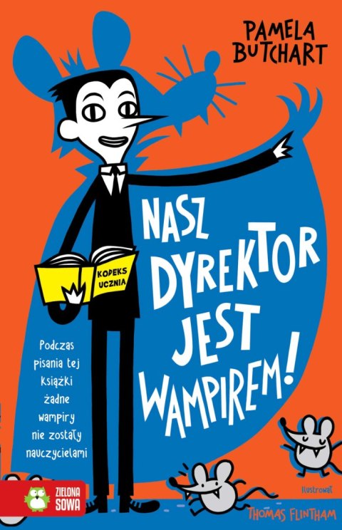 Nasz dyrektor jest wampirem!. Szkolne szaleństwa Nasz dyrektor jest wampirem!. Szkolne szaleństwa