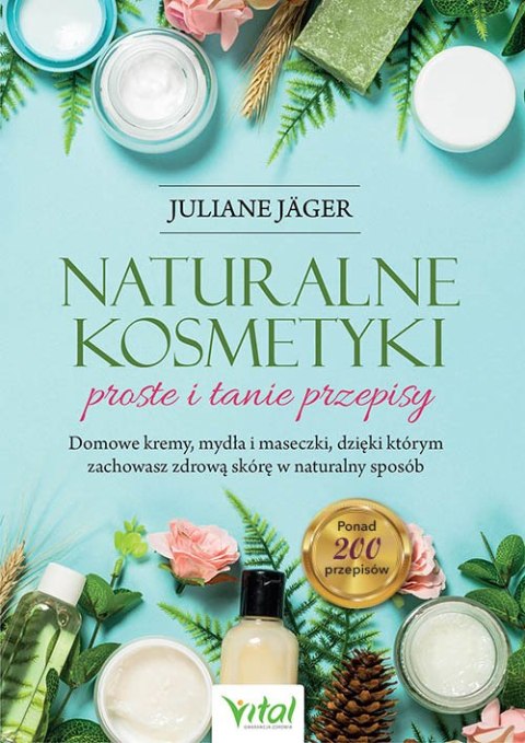 Naturalne kosmetyki proste i tanie przepisy Naturalne kosmetyki proste i tanie przepisy