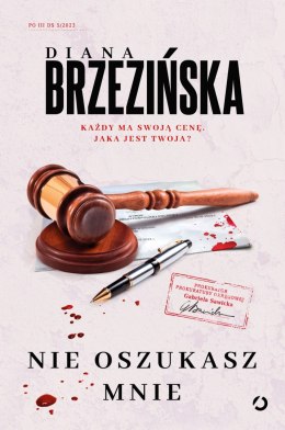 Nie oszukasz mnie. Prokurator Gabriela Sawicka. Tom 5